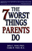 The_7_worst_things_parents_do