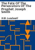 The_Fate_Of_The_Persecutors_Of_The_Prophet_Joseph_Smith
