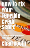 How_to_Fix_Your_Terrible_Credit_Score__Getting_Out_of_Debt_the_Easy_Way_
