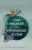 C__mo_hackear_la_enfermedad_de_Lyme