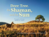 Deer__Tree__the_Shaman__and_the_Sun