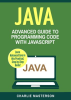 Java__Advanced_Guide_to_Programming_Code_with_Java