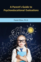 A_Parent_s_Guide_to_Psychoeducational_Evaluations