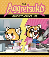 The_Aggretsuko_Guide_to_Office_Life