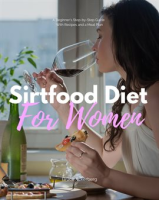 Sirtfood_Diet__A_Beginner_s_Step-by-Step_Guide_for_Women