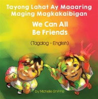 We_Can_All_Be_Friends__Tagalog-English_