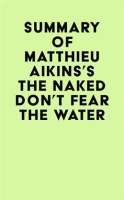 Summary_of_Matthieu_Aikins_s_The_Naked_Don_t_Fear_The_Water