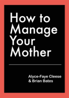 How_To_Manage_Your_Mother