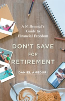 Don_t_Save_for_Retirement
