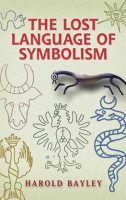 The_Lost_Language_of_Symbolism