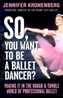 So__You_Want_To_Be_a_Ballet_Dancer_