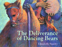 The_deliverance_of_dancing_bears