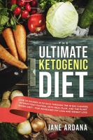 The_Ultimate_Ketogenic_Diet__Lose_30_Pounds_in_30_Days_through_the_10_Day_Cleanse__Intermittent_F