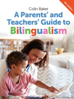 A_Parents__and_Teachers__Guide_to_Bilingualism