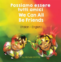 We_Can_All_Be_Friends__Italian-English_