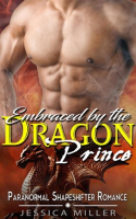 Embraced_by_the_Dragon_Prince__Paranormal_Shapeshifter_Romance_