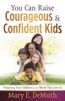 You_Can_Raise_Courageous_and_Confident_Kids