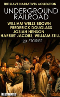 The_Slave_Narratives_Collection__Underground_Railroad__20_Stories_