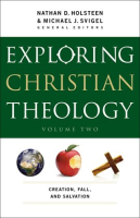 Exploring_Christian_Theology___Volume_2