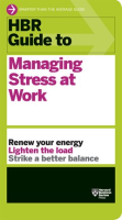 HBR_Guide_to_Managing_Stress_at_Work
