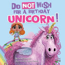 Do_Not_Wish_For_A_Birthday_Unicorn
