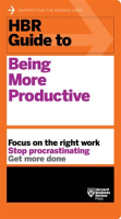 HBR_Guide_to_Being_More_Productive
