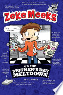 Zeke_Meeks_vs_the_Mother_s_Day_Meltdown