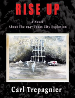 Rise_Up__A_Novel_About_the_1947_Texas_City_Explosion