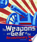 The_weapons_and_gear_of_the_Revolutionary_War