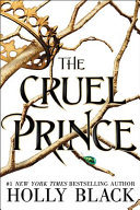 The_cruel_prince____The_Folk_of_the_Air_Book_1_