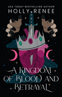 A_kingdom_of_blood_and_betrayal