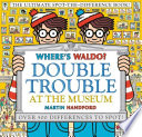 Where_s_Waldo__Double_trouble_at_the_museum