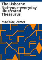 The_Usborne_not-your-everyday_illustrated_thesaurus