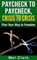 Crisis_to_Crisis__Plan_Your_Way_to_Freedom_Paycheck_to_Paycheck