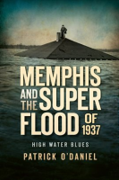 Memphis_And_The_Superflood_Of_1937