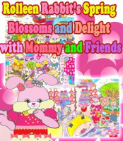 Rolleen_Rabbit_s_Spring_Blossoms_and_Delight_With_Mommy_and_Friends
