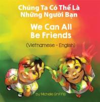 We_Can_All_Be_Friends__Vietnamese-English_