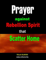Prayer_against_Rebellion_Spirit_That_Scatter_Home