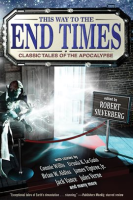 This_Way_to_the_End_Times__Classic_Tales_of_the_Apocalypse