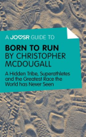 A_Joosr_Guide_to____Born_to_Run_by_Christopher_McDougall