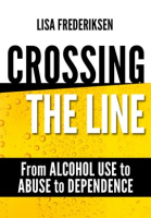 Crossing_the_Line_From_Alcohol_Use_to_Abuse_to_Dependence