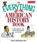 The_everything_American_history_book___people__places__and_events_that_shaped_our_nation