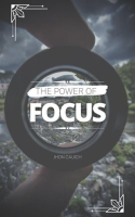 The_Power_of_Focus