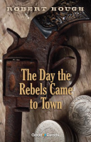 The_Day_the_Rebels_Came_to_Town