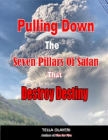 Pulling_Down_the_Seven_Pillars_of_Satan_That_Destroy_Destiny
