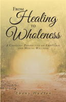 From_Healing_To_Wholeness