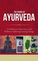 The_Science_of_Ayurveda__The_Ancient_System_to_Unleash_Your_Body_s_Natural_Healing_Power
