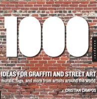 1_000_Ideas_for_Graffiti_and_Street_Art