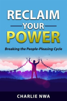 Reclaim_Your_Power__Breaking_the_People_Pleasing_Cycle