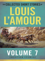 The_Collected_Short_Stories_of_Louis_L_Amour__Volume_7